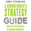 A_Crowdfunder_s_Strategy_Guide