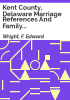 Kent_County__Delaware_marriage_references_and_family_relationships__1680-1800