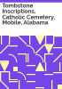 Tombstone_inscriptions__Catholic_cemetery__Mobile__Alabama