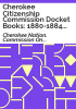 Cherokee_Citizenship_Commission_docket_books