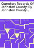 Cemetery_records_of_Johnston_County