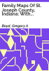 Family_maps_of_St__Joseph_County__Indiana