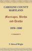Caroline_County__Maryland_marriages__births_and_deaths__1850-1880