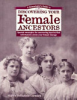 A_genealogist_s_guide_to_discovering_your_female_ancestors