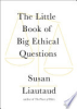 The_little_book_of_big_ethical_questions