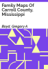 Family_maps_of_Carroll_County__Mississippi