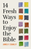14_fresh_ways_to_enjoy_the_Bible