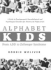 Alphabet_kids_from_ADD_to_Zellweger_syndrome