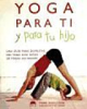 Yoga_para_ti_y_para_tu_hijo