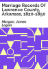 Marriage_records_of_Lawrence_County__Arkansas__1820-1850