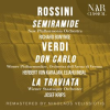 Rossini__Semiramide__Verdi__Don_Carlo__Verdi__La_Traviata