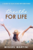 Breathe_For_Life__A_Guide_To_Solve_Issues_With_Breathing