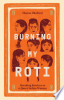 Burning_My_Roti