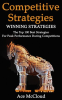 Competitive_Strategy__Winning_Strategies__The_Top_100_Best_Strategies_for_Peak_Performance_During_Co