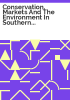 Conservation__Markets_and_the_Environment_in_Southern_and_Eastern_Africa