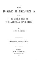 The_loyalists_of_Massachusetts_and_the_other_side_of_the_American_revolution