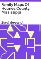 Family_maps_of_Holmes_County__Mississippi
