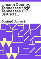 Lincoln_County__Tennessee_1836_Tennessee_civil_districts_and_tax_lists