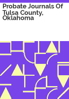 Probate_journals_of_Tulsa_County__Oklahoma