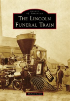 The_Lincoln_Funeral_Train