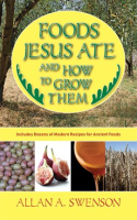 Foods_Jesus_Ate_and_How_to_Grow_Them