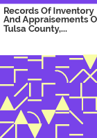 Records_of_inventory_and_appraisements_of_Tulsa_County__Oklahoma__v__1__1914-1934