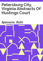 Petersburg_City__Virginia_abstracts_of_Hustings_Court