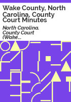 Wake_County__North_Carolina__County_Court_minutes