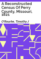 A_reconstructed_census_of_Perry_County__Missouri__1821